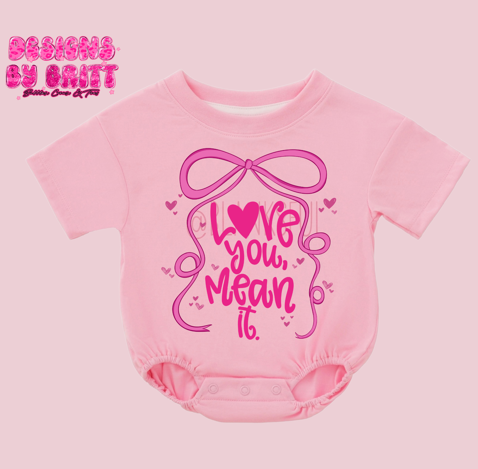 Love You Mean It Short Sleeve Bubble 🩷