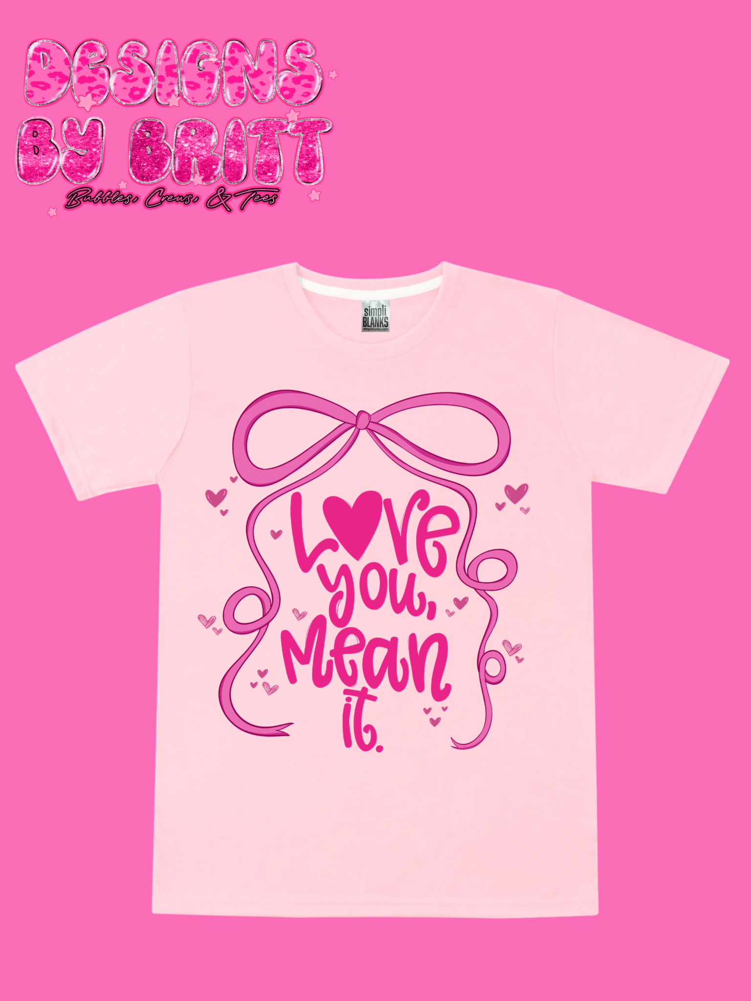 Love You Mean It Tee 🩷