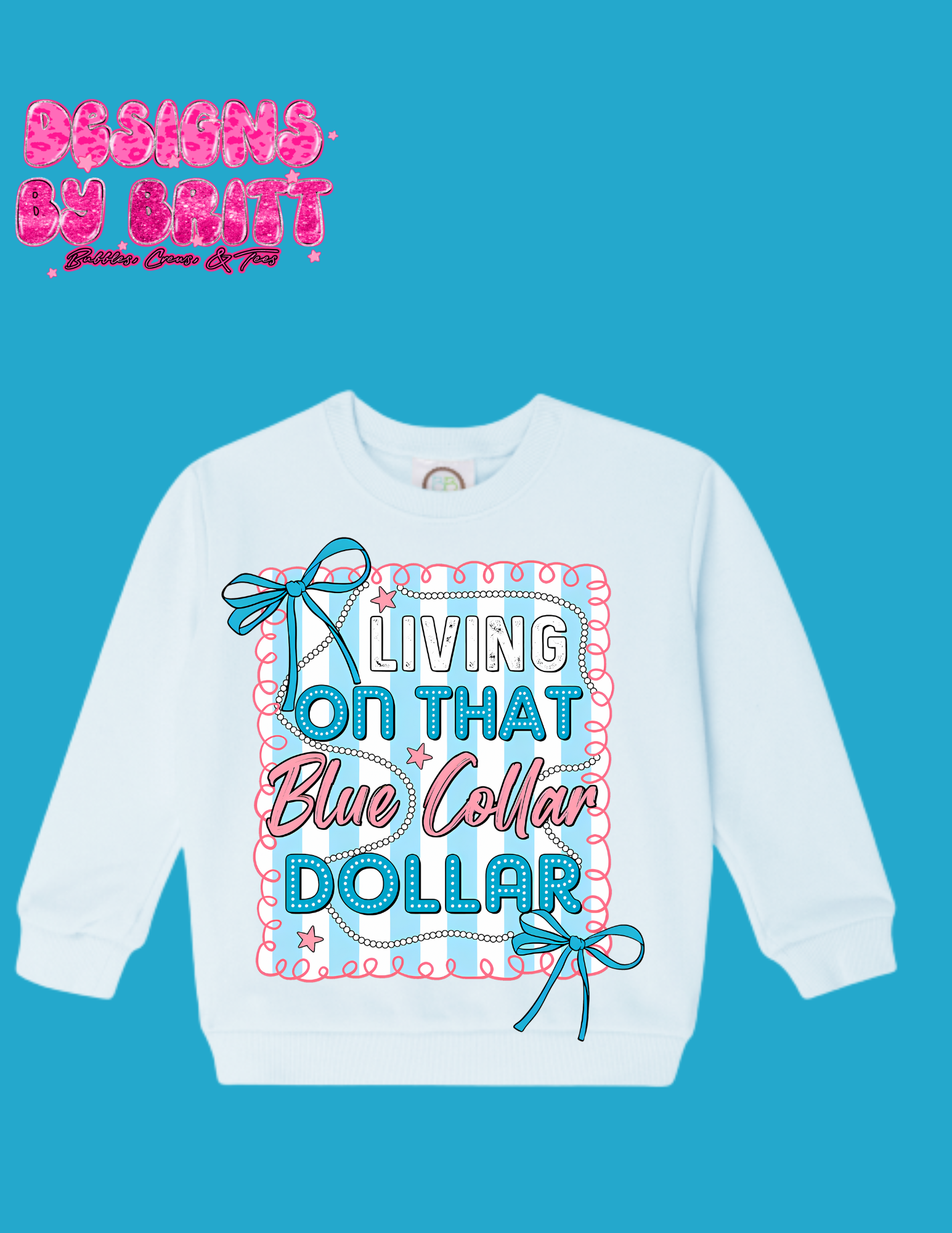 Living On That Blue Collar Dollar Crew Neck