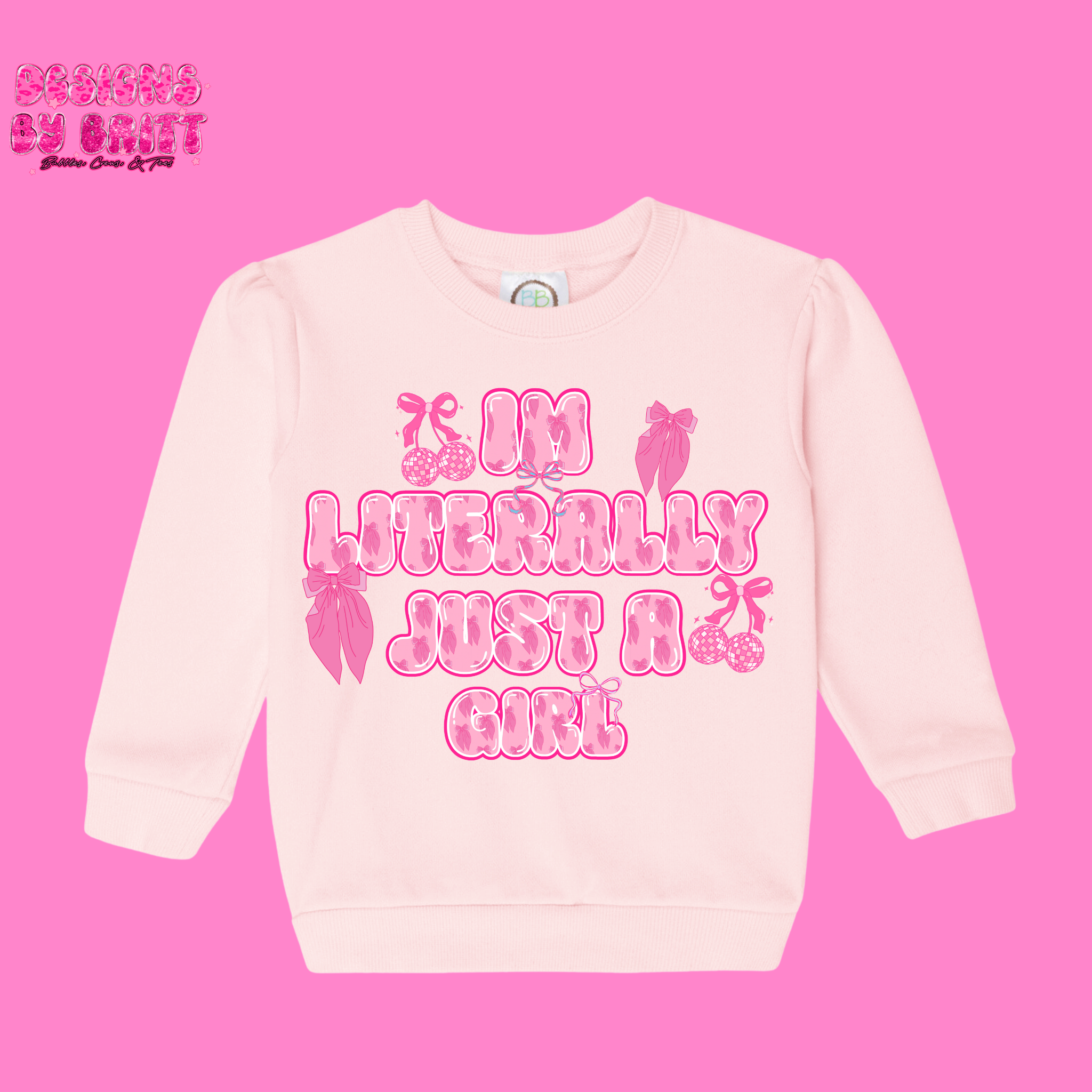 I’m Literally Just A Girl Crew Neck